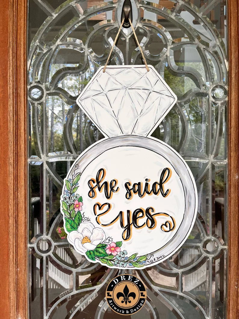 Engagement Ring "She Said Yes" Door Hanger