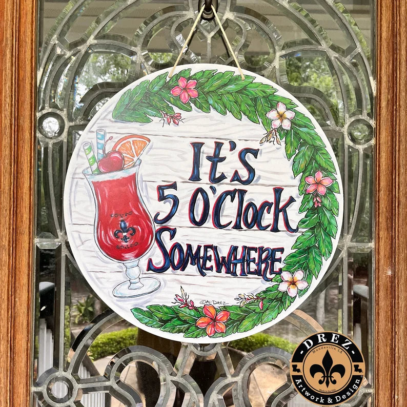 It's 5'Oclock Somewhere Circle Door Hanger