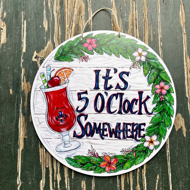 It's 5'Oclock Somewhere Circle Door Hanger