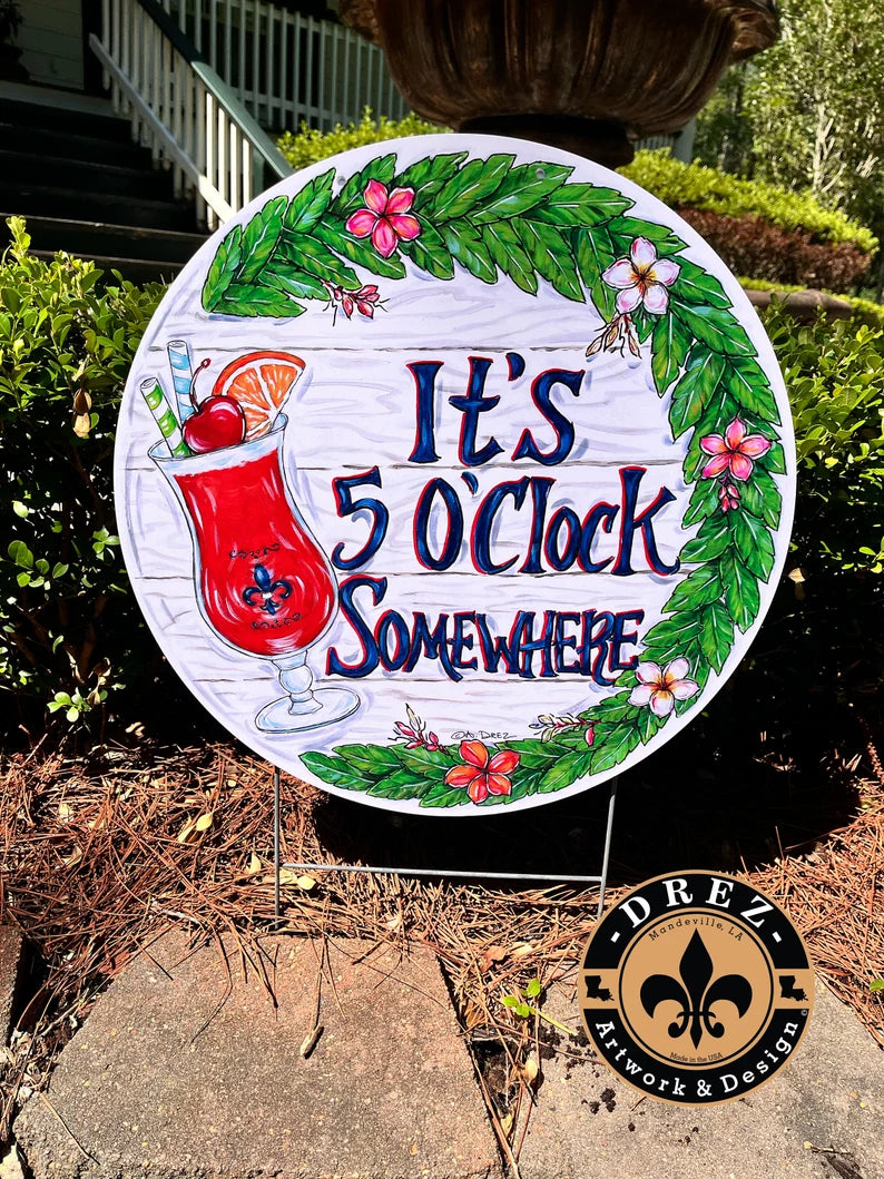 It's 5'Oclock Somewhere Circle Yard Stake