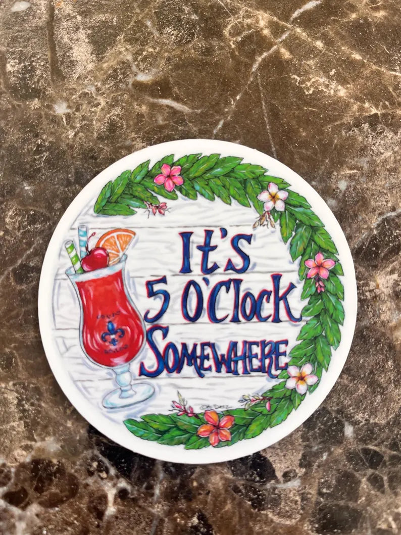 It's 5'Oclock Somewhere Circle Sticker